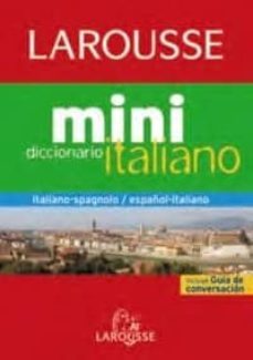 diccionario larousse mini español-italiano / italiano-spagnolo-9788480168953