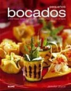 pequeños bocados: entremeses, tapas, sushi, rollitos y todo tipo de canapes-jennifer joyce-9788480767453