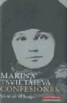 confesiones: vivir en el fuego-marina tsvietaieva-9788481097153