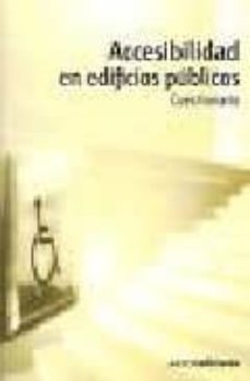 accesibilidad en edificios publicos: cuestionario-9788481435153