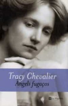 angels  fugaços-tracy chevalier-9788482643953