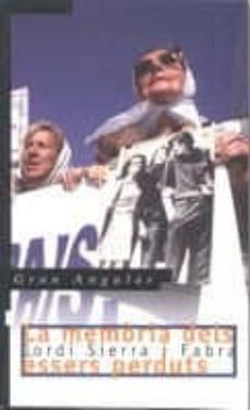 la memoria dels essers perduts-jordi sierra i fabra-9788482864853