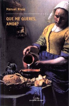 ¿que me queres amor? (premio nacional de narrativa 1996, premio t orrente ballester 1995) (13ª ed.)-manuel rivas-9788482889153