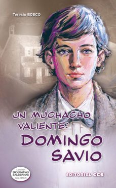 un muchacho valiente: domingo savio-9788483167953