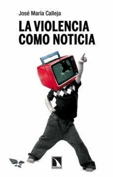 la violencia como noticia-9788483198353