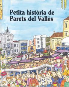 petita historia de parets del valles-meritxell margarit-9788483345153