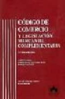 codigo de comercio y legislacion mercantil complementaria (10ª ed )-9788483421253