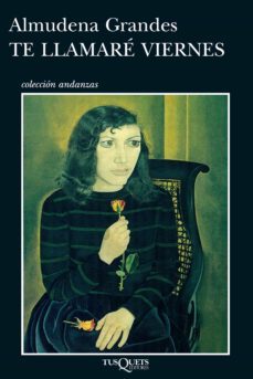 te llamare viernes (ebook)-almudena grandes-9788483837153