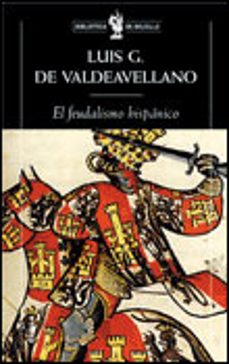 el feudalismo hispanico y otros estudios de historia medieval-9788484321453