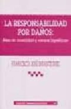 la responsabilidad por daños: nexo de causalidad y causas hipotet icas-francisco jose infante ruiz-9788484425953