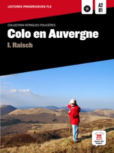 colo en auvergne (a2-b1) (comprend cd-mp3)-i. raisch-9788484438953
