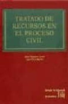 tratado de recursos en el proceso civil (2ª ed.)-jose flors maties-9788484564553
