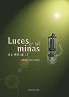 luces en las minas-alberto vilela campo-9788484592853
