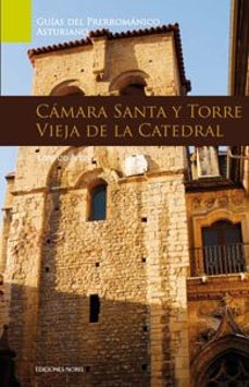 camara santa y torre vieja de la catedral-lorenzo arias-9788484595953