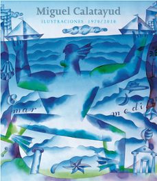 miguel calatayud: ilustraciones 1970/2010-9788484647553