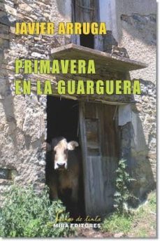 primavera en la guarguera-javier arruga oleaga-9788484654353