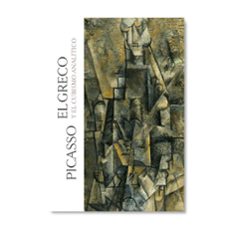 picasso, el greco y el cubismo analitico-9788484805953