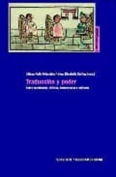 traduccion y poder: sobre marginados, infieles, hermeneutas y exiliados-liliana ruth feierstein-9788484893653