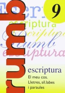 escritura rumbo 2000 nº 9 el meu cos. lletres, sil·labes, ...-9788486545253