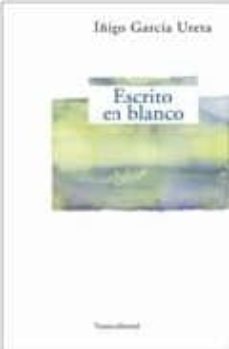 escrito en blanco-iñigo garcia ureta-9788489239753