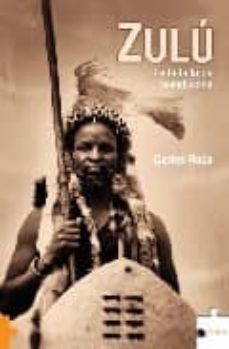 zulu: la batalla de isandlwana-carlos roca-9788489746053