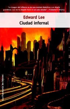 ciudad infernal (ebook)-edward lee-9788490184653