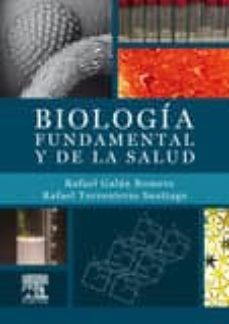 biologia fundamental y de la salud biomedicas)-rafael galan romero-rafael torronteras santiago-9788490228753