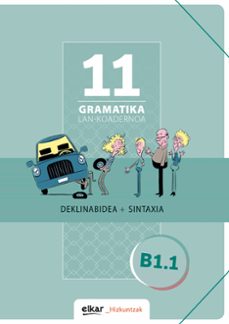 gramatika lan-koadernoa 11 (b1.1) deklinabidea+sintaxia-9788490278253
