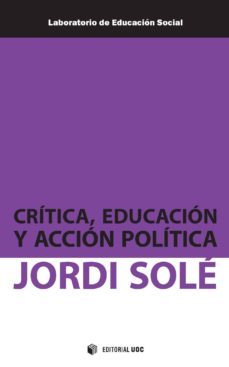 critica, educacion y accion politica (ebook)-jordi sole-9788490296653