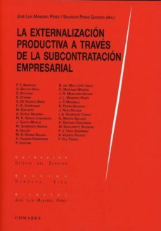 la externalizacion productiva a traves de la subcontratacion empresarial-9788490456453