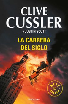 la carrera del siglo-clive cussler-justin scott-9788490627853