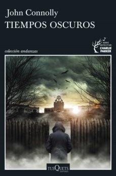 tiempos oscuros (ebook)-john connolly-9788490665053