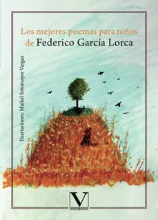 los mejores poemas para niños de federico garcía lorca-federico garcia lorca-9788490741153