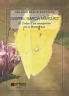 gabriel garcia marquez. el caribe y los espejismos de la modernidad-orlando araujo fontalvo-9788490742853
