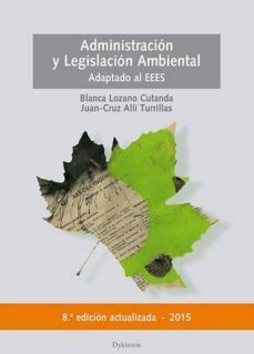 administracion y legislacion ambiental (8ª ed.)-9788490854853