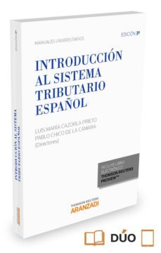 introduccion al sistema tributario español (3ª ed.)-luis maria cazorla prieto-9788490988053