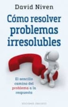 como resolver problemas irresolubles-9788491110453