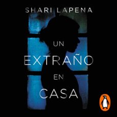 un extraño en casa-shari lapena-9788491292753
