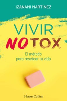 vivir notox. el metodo para resetear tu vida (ebook)-izanami martinez-9788491394853