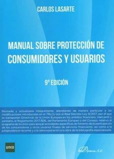 manual sobre proteccion de consumidores y usuarios (9ª ed. 2017)-carlos lasarte alvarez-9788491482253