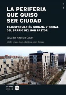 la periferia que quiso ser ciudad-salvador angosto calvet-9788491689553