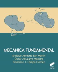 mecanica fundamental-enrique amezua san martin-oscar altuzarra-francisco j. campa gomez-9788491714453
