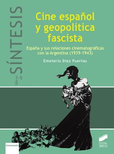 cine español y geopolitica fascista (ebook)-emeterio diez puertas-9788491718253