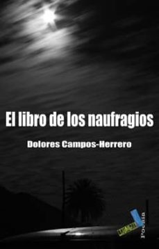 el libro de los naufragios-dolores campos herrero-9788492528653
