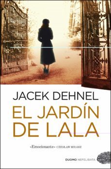 el jardin de lala-jacek dehnel-9788492723553