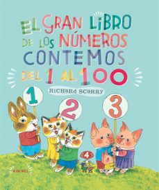 el gran libro de los numeros. contemos del 1 al 100-richard scarry-9788492750153