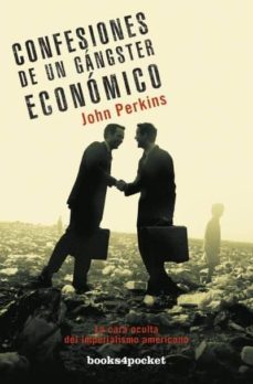 confesiones de un gangster economico. la cara oculta del imperial ismo americano-9788492801053