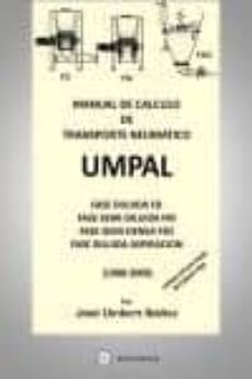 manual de calculo de transporte neumatico - umpal (incluye cd con hojas de calculo tipo)-jose umbert ibañez-9788492970353