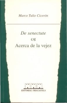 de senectute-acerca de la vejez-9788493091453