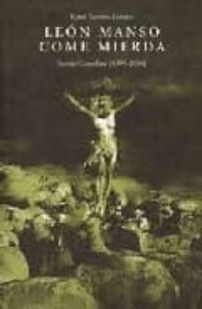 leon manso come mierda: poesia completa 1999-2004-kutxi romero-9788493357153